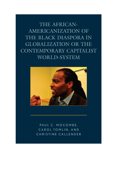 Cover des Buchs: The African-Americanization of the Black Diaspora in Globalization or the Contemporary Capitalist World-System
