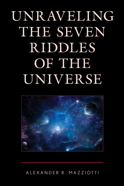 Cover of book: Unraveling the Seven Riddles of the Universe