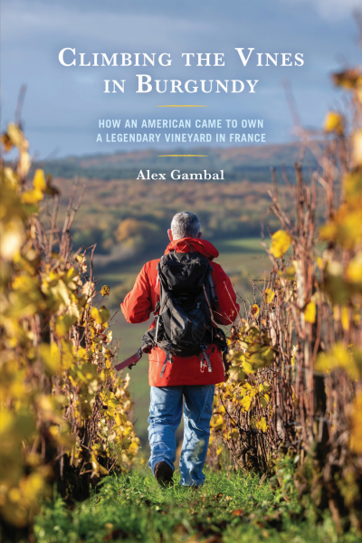 Cover of book: Climbing the Vines in Burgundy