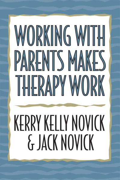 Cover des Buchs: Working with Parents Makes Therapy Work