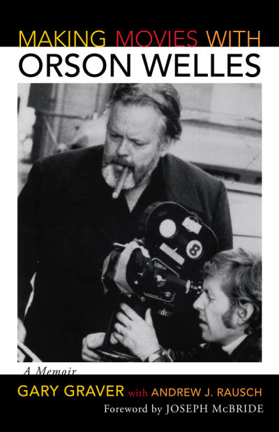Cover of book: Making Movies with Orson Welles