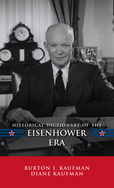 Cover of book: Historical Dictionary of the Eisenhower Era