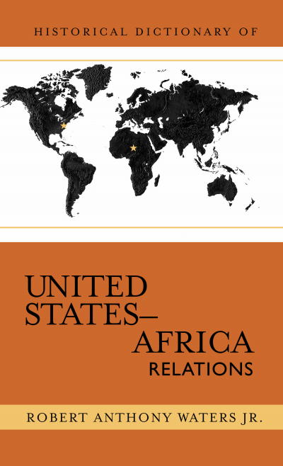 Cover des Buchs: Historical Dictionary of United States-Africa Relations