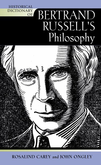Cover of book: Historical Dictionary of Bertrand Russell's Philosophy