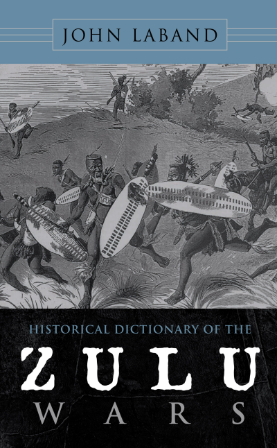 Cover of book: Historical Dictionary of the Zulu Wars