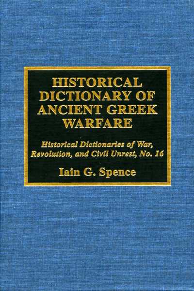 Cover of book: Historical Dictionary of Ancient Greek Warfare