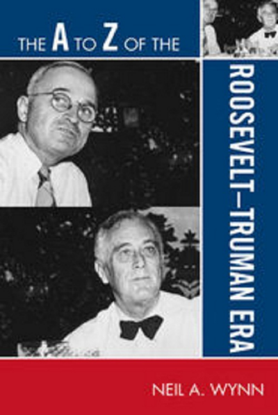 Cover of book: The a to Z of the Roosevelt-Truman Era