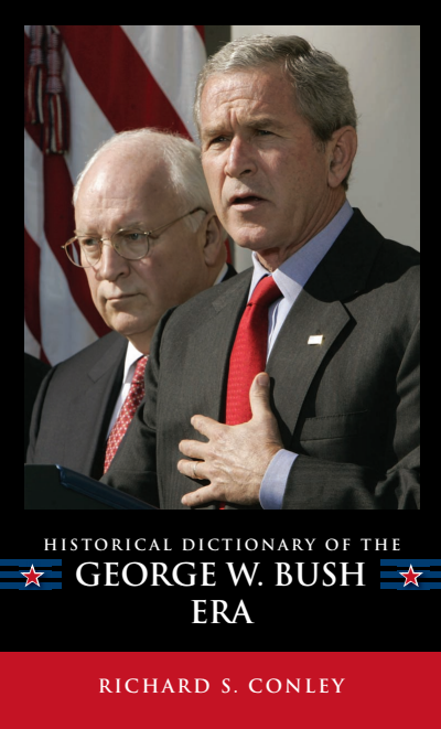 Cover des Buchs: Historical Dictionary of the George W. Bush Era