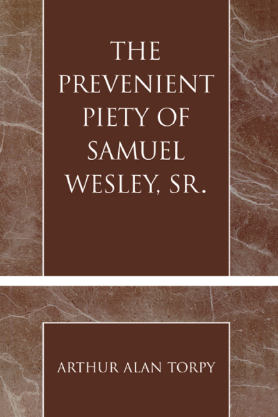 Cover des Buchs: The Prevenient Piety of Samuel Wesley, Sr
