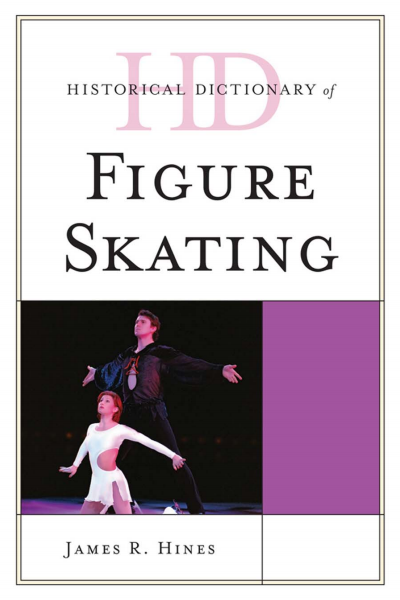 Cover des Buchs: Historical Dictionary of Figure Skating