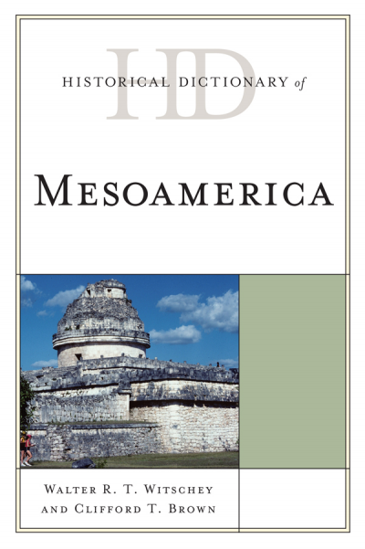 Cover of book: Historical Dictionary of Mesoamerica