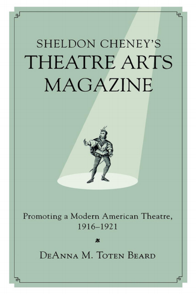 Cover des Buchs: Sheldon Cheney's Theatre Arts Magazine