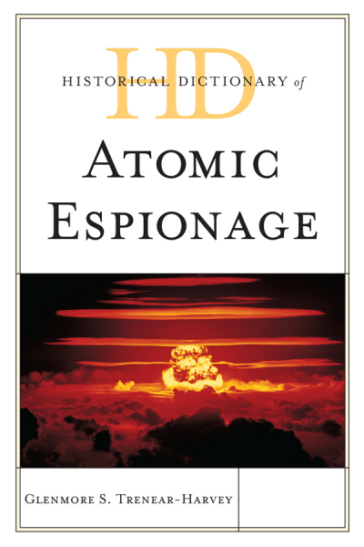 Cover des Buchs: Historical Dictionary of Atomic Espionage