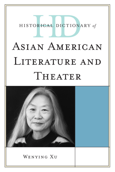 Cover des Buchs: Historical Dictionary of Asian American Literature and Theater