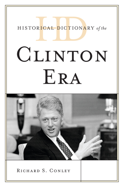Cover of book: Historical Dictionary of the Clinton Era