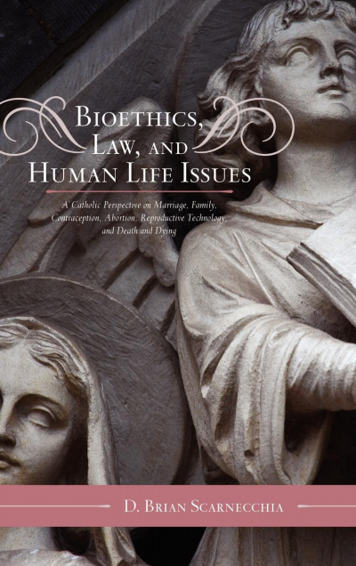 Cover des Buchs: Bioethics, Law, and Human Life Issues