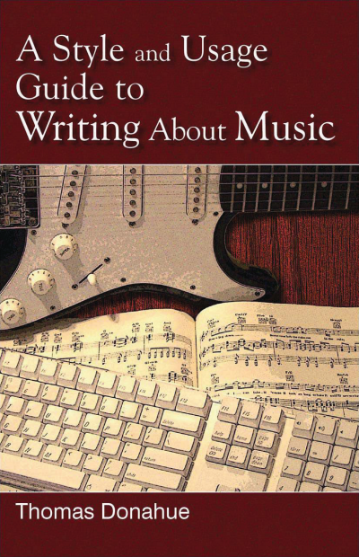 Cover of book: A Style and Usage Guide to Writing about Music