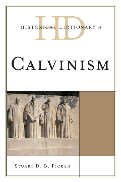 Cover des Buchs: Historical Dictionary of Calvinism