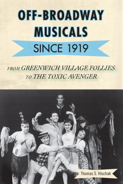 Cover of book: Off-Broadway Musicals Since 1919