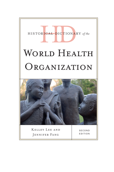 Cover des Buchs: Historical Dictionary of the World Health Organization