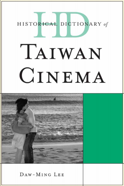 Cover des Buchs: Historical Dictionary of Taiwan Cinema