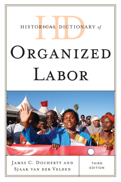 Cover des Buchs: Historical Dictionary of Organized Labor