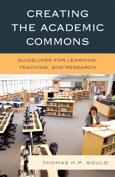 Cover of book: Creating the Academic Commons