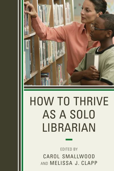 Cover des Buchs: How to Thrive As a Solo Librarian