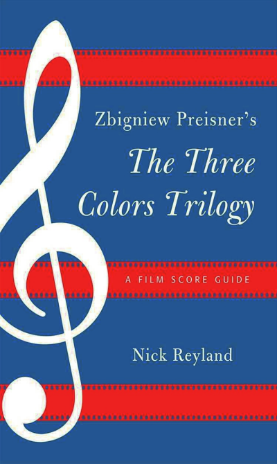 Cover of book: Zbigniew Preisner's Three Colors Trilogy: Blue, White, Red