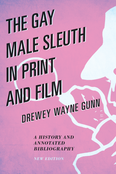 Cover des Buchs: The Gay Male Sleuth in Print and Film