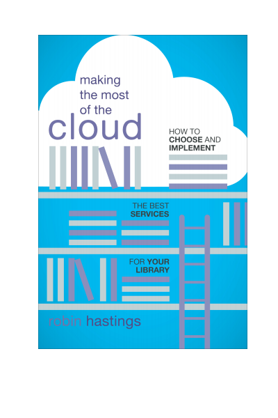 Cover of book: Making the Most of the Cloud