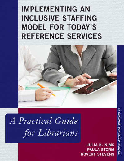 Cover des Buchs: Implementing an Inclusive Staffing Model for Today's Reference Services