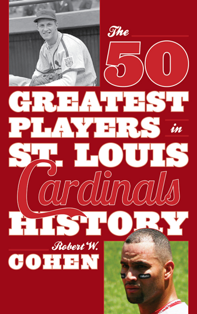 Cover des Buchs: The 50 Greatest Players in St. Louis Cardinals History