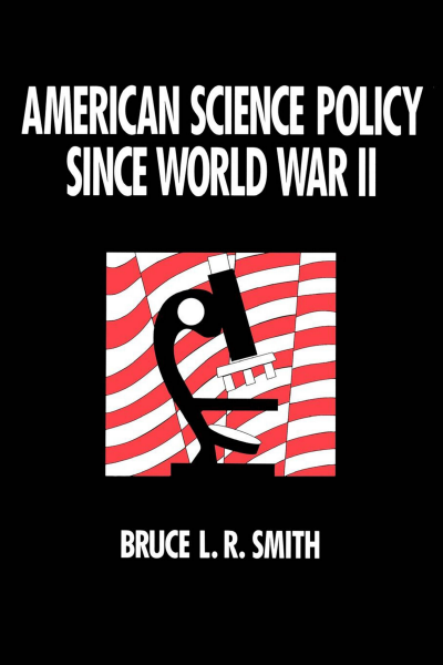 Cover des Buchs: American Science Policy since World War II