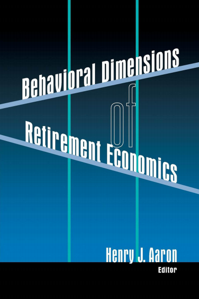 Cover des Buchs: Behavioral Dimensions of Retirement Economics