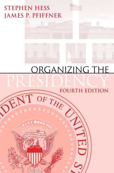 Cover des Buchs: Organizing the Presidency