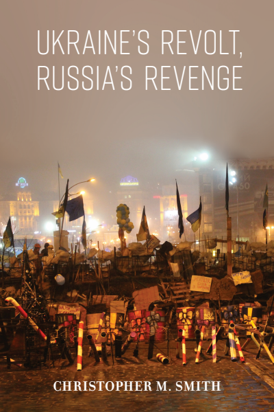 Cover des Buchs: Ukraine's Revolt, Russia's Revenge