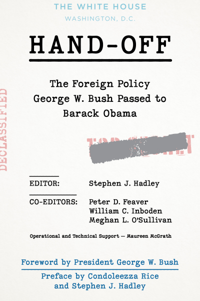 Cover des Buchs: Hand-Off: the Foreign Policy George W. Bush Passed to Barack Obama