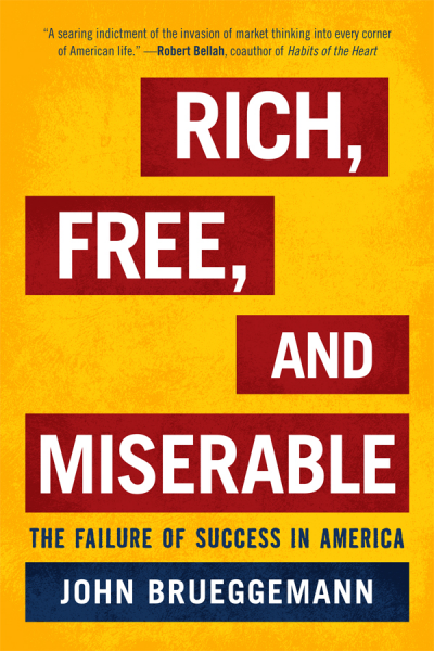 Cover of book: Rich, Free, and Miserable