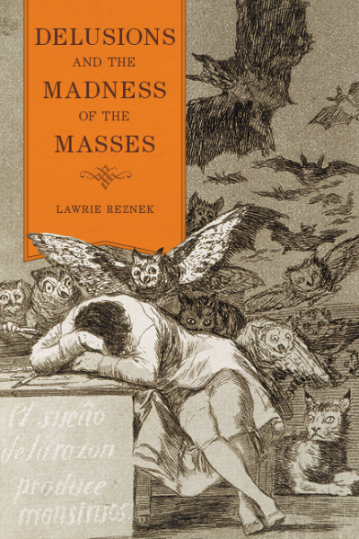 Cover of book: Delusions and the Madness of the Masses