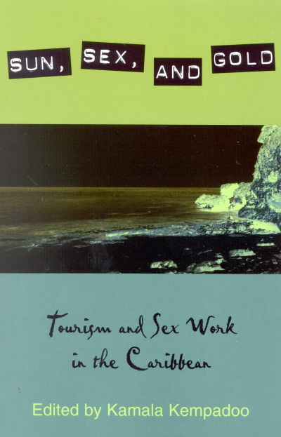 Cover of book: Sun, Sex, and Gold