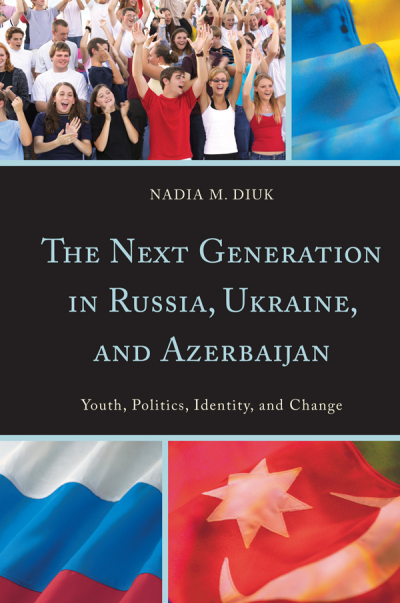 Cover of book: The Next Generation in Russia, Ukraine, and Azerbaijan