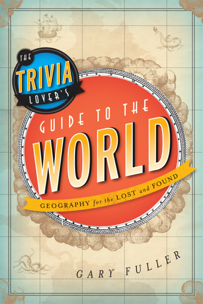 Cover des Buchs: The Trivia Lover's Guide to the World