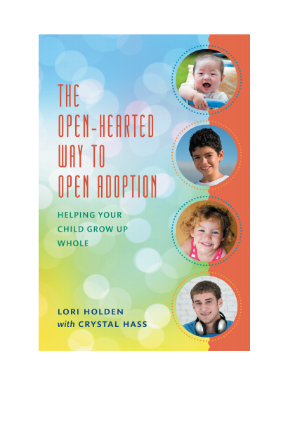 Cover of book: The Open-Hearted Way to Open Adoption