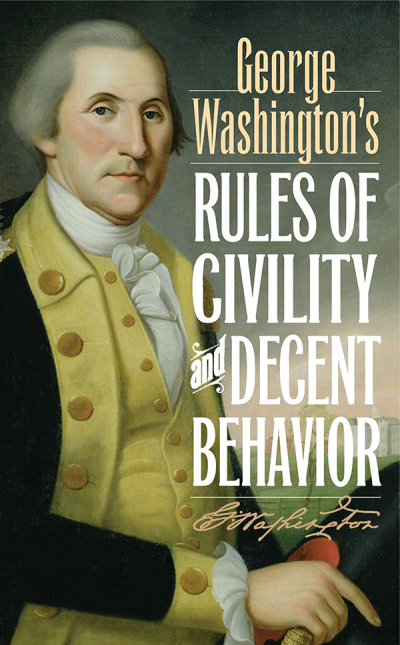 Cover of book: George Washington's Rules of Civility and Decent Behavior