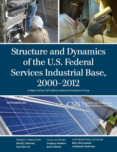 Cover of book: Structure and Dynamics of the U. S. Federal Services Industrial Base, 2000-2012