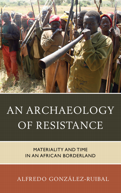 Cover of book: An Archaeology of Resistance