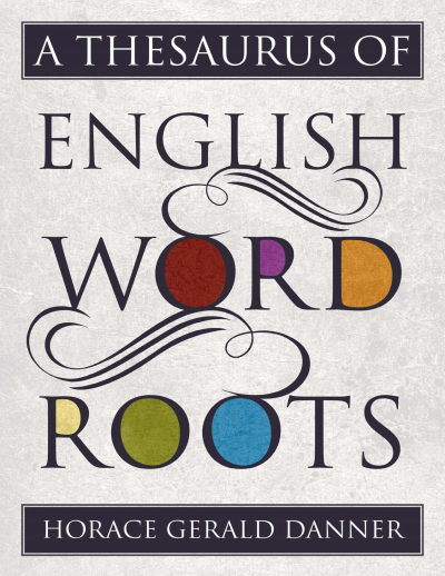 Cover des Buchs: A Thesaurus of English Word Roots