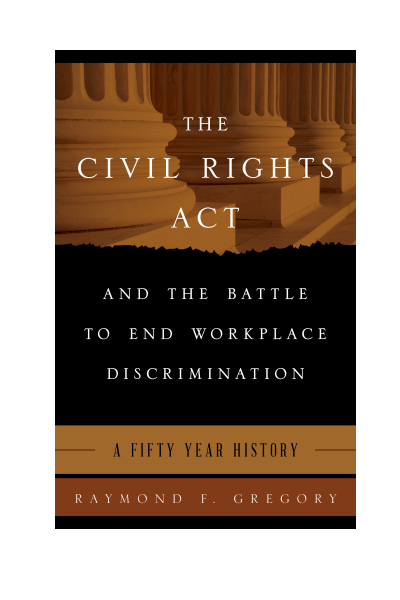 Cover des Buchs: The Civil Rights Act and the Battle to End Workplace Discrimination