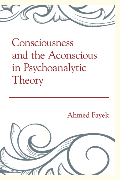 Cover of book: Consciousness and the Aconscious in Psychoanalytic Theory